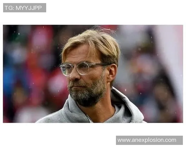 克洛普将成为德国国家队新任主帅战绩斐然引领球队复苏